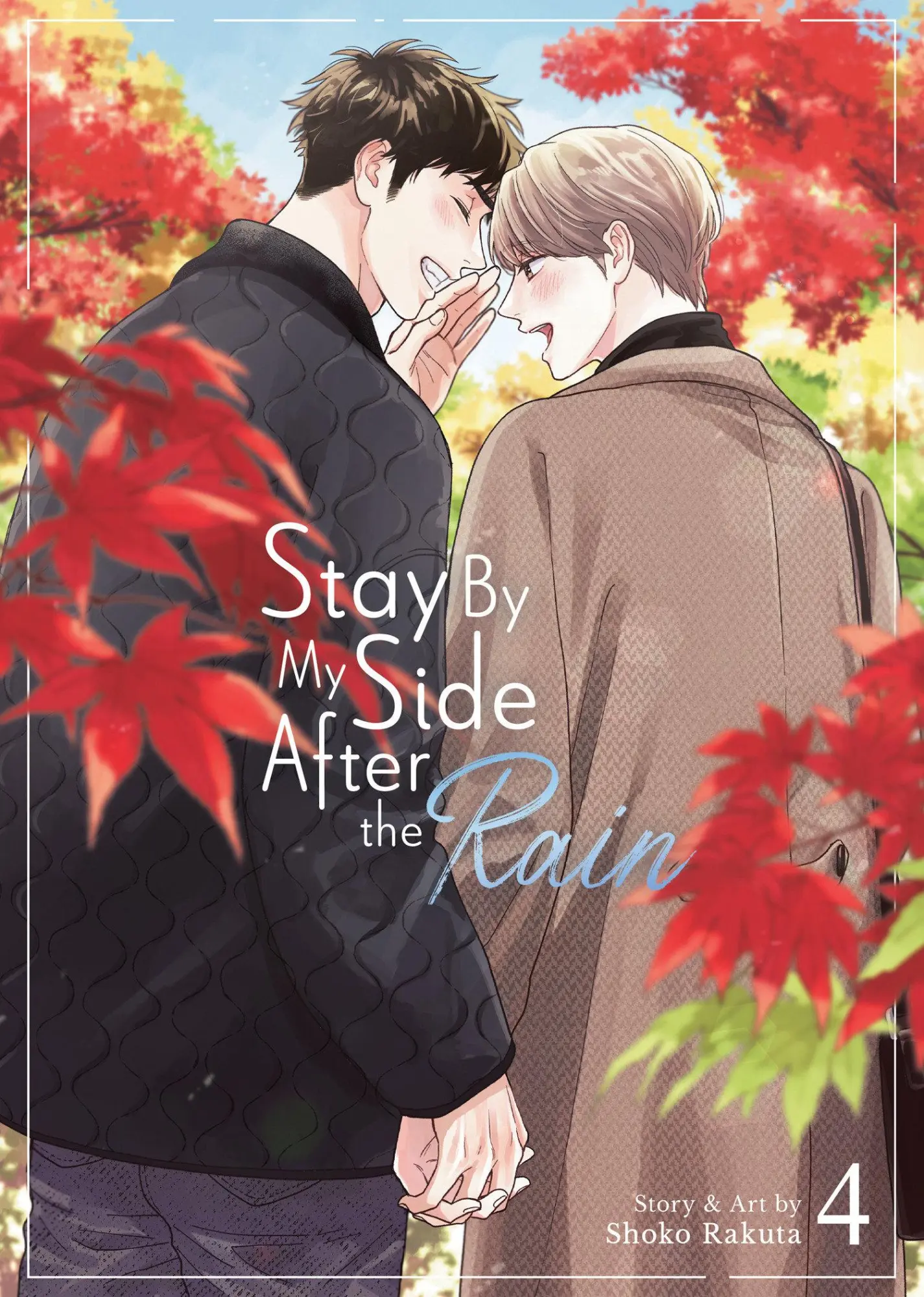 Cover: 9798893734591 | Stay by My Side After the Rain Vol. 4 | Shoko Rakuta | Taschenbuch