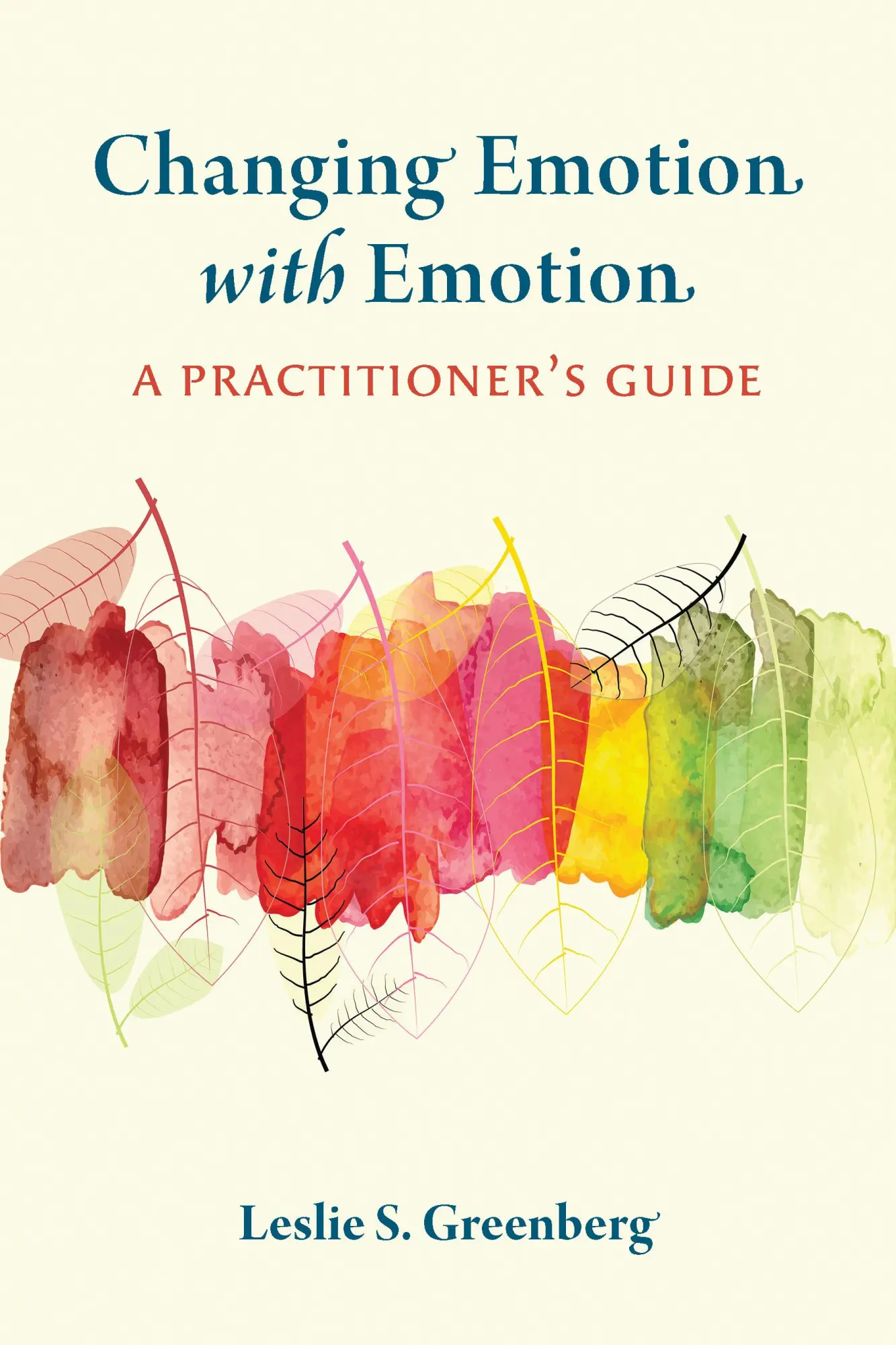 Cover: 9781433834691 | Changing Emotion with Emotion | A Practitioner's Guide | Greenberg