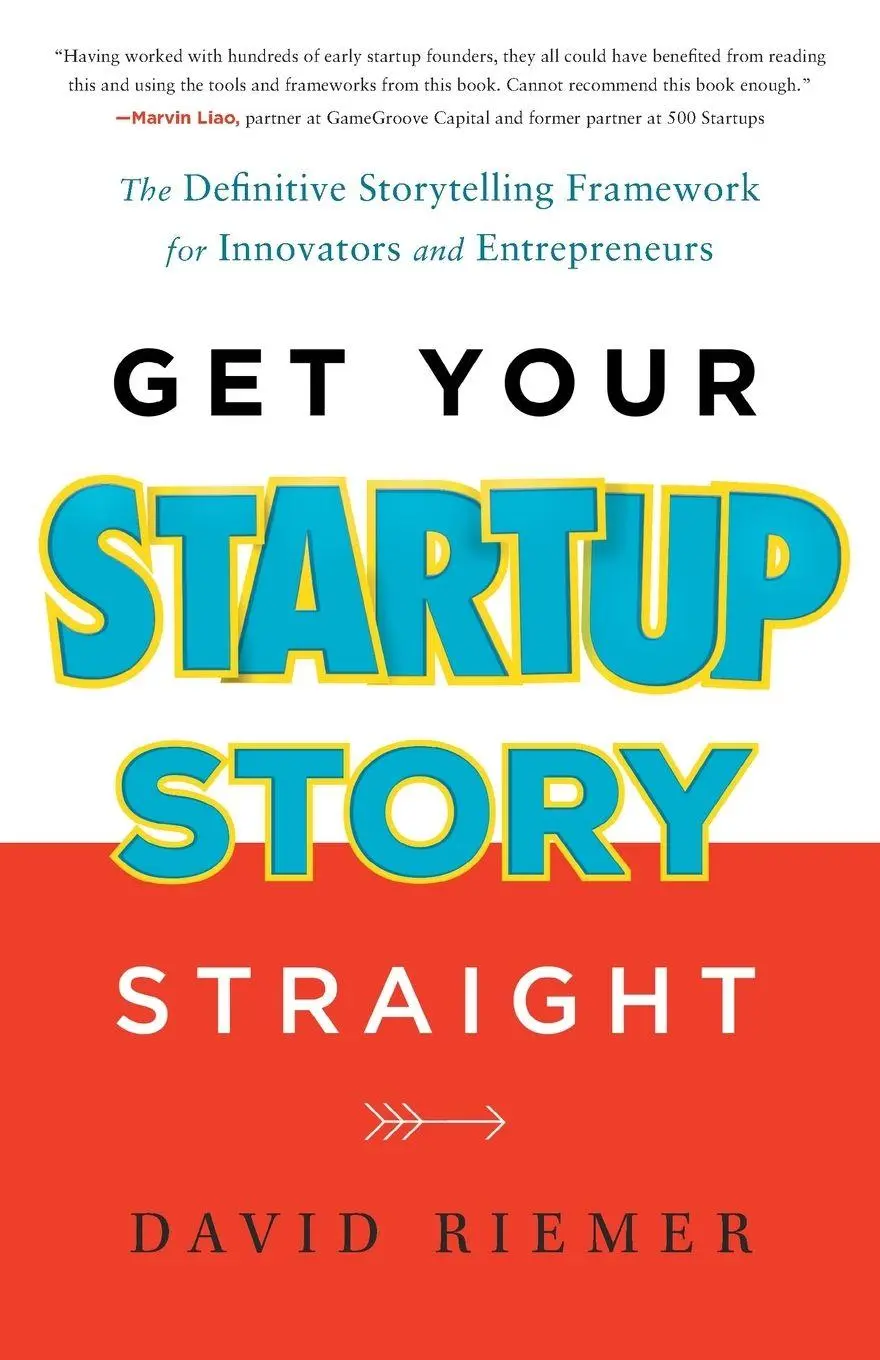 Cover: 9781632994691 | Get Your Startup Story Straight | David Riemer | Taschenbuch | 2022
