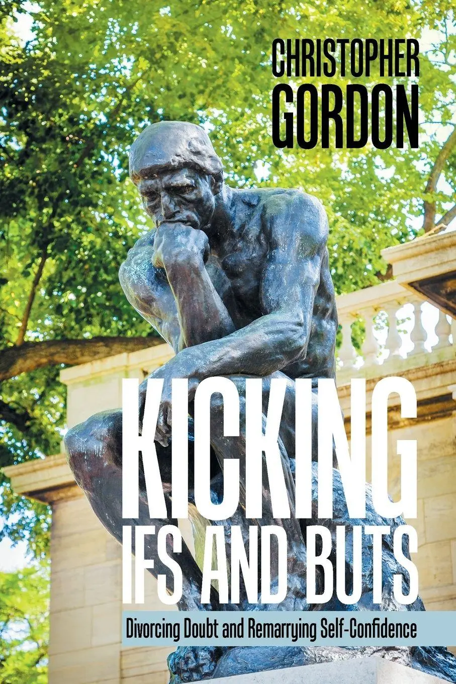 Cover: 9781984514691 | Kicking Ifs and Buts | Divorcing Doubt and Remarrying Self-Confidence