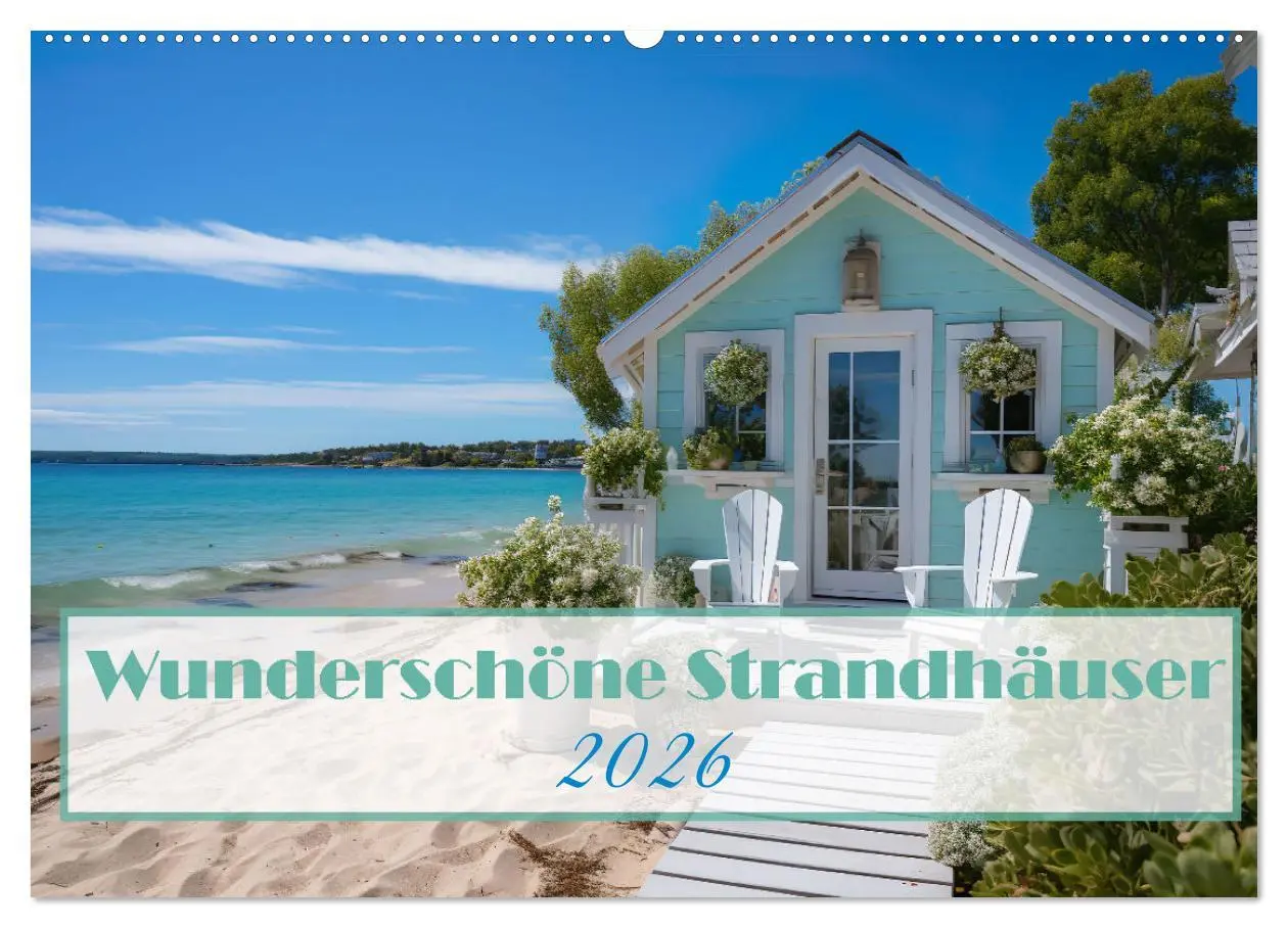 Cover: 9783457494691 | Wunderschöne Strandhäuser (Wandkalender 2026 DIN A2 quer), CALVENDO...