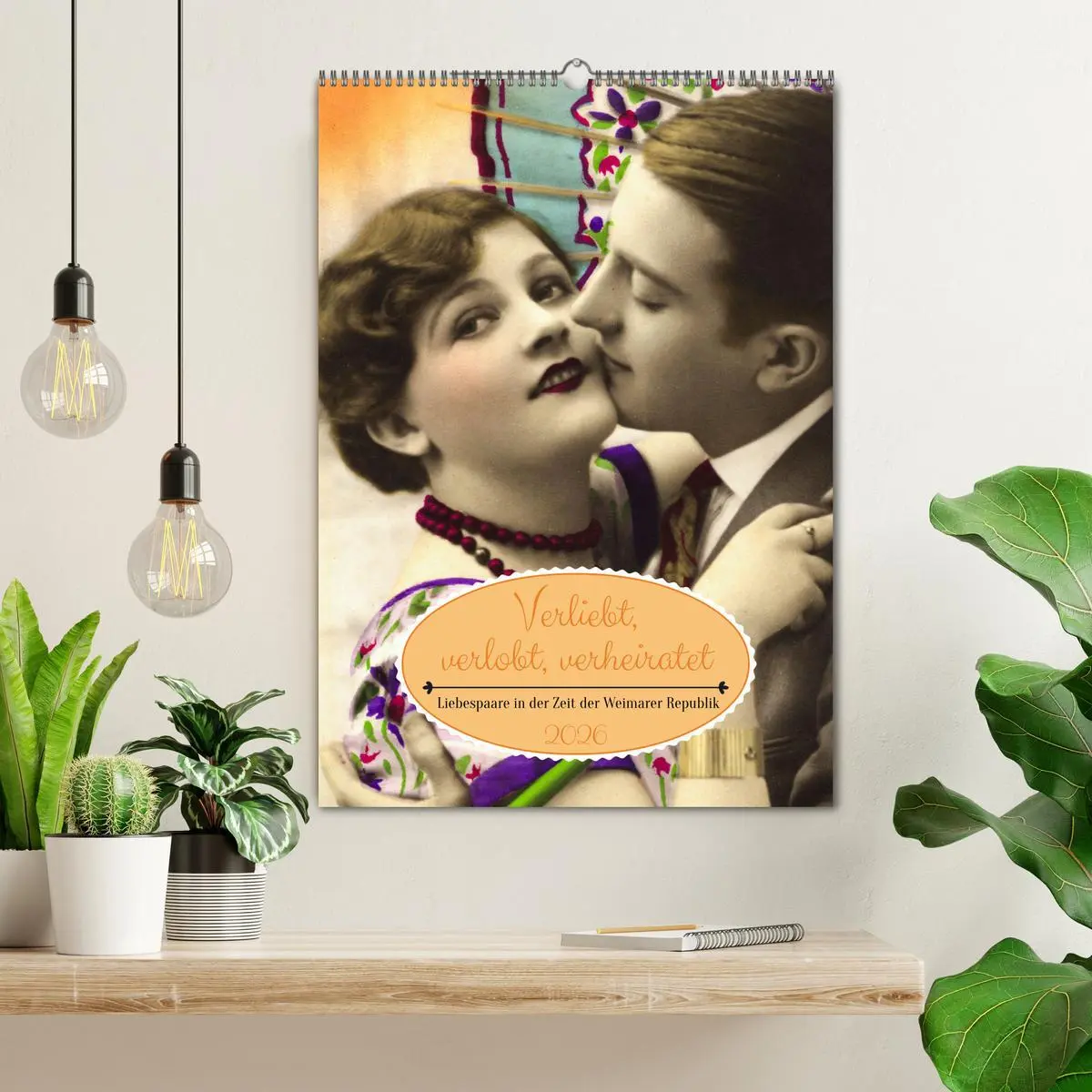 Bild: 9783516414691 | Verliebt, verlobt, verheiratet: Liebespaare (Wandkalender 2026 DIN...