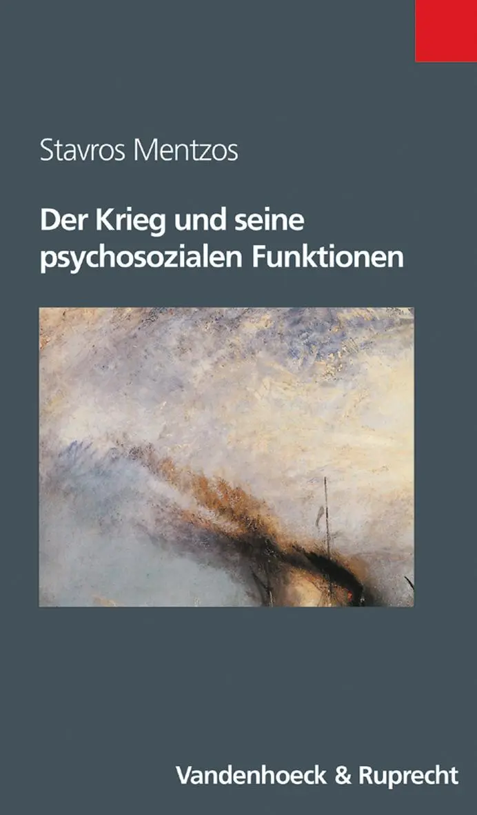 Cover: 9783525014691 | Der Krieg und seine psychosozialen Funktionen | Stavros Mentzos | Buch Cover: 9783525014691 | Der Krieg und seine psychosozialen Funktionen | Stavros Mentzos | Buch