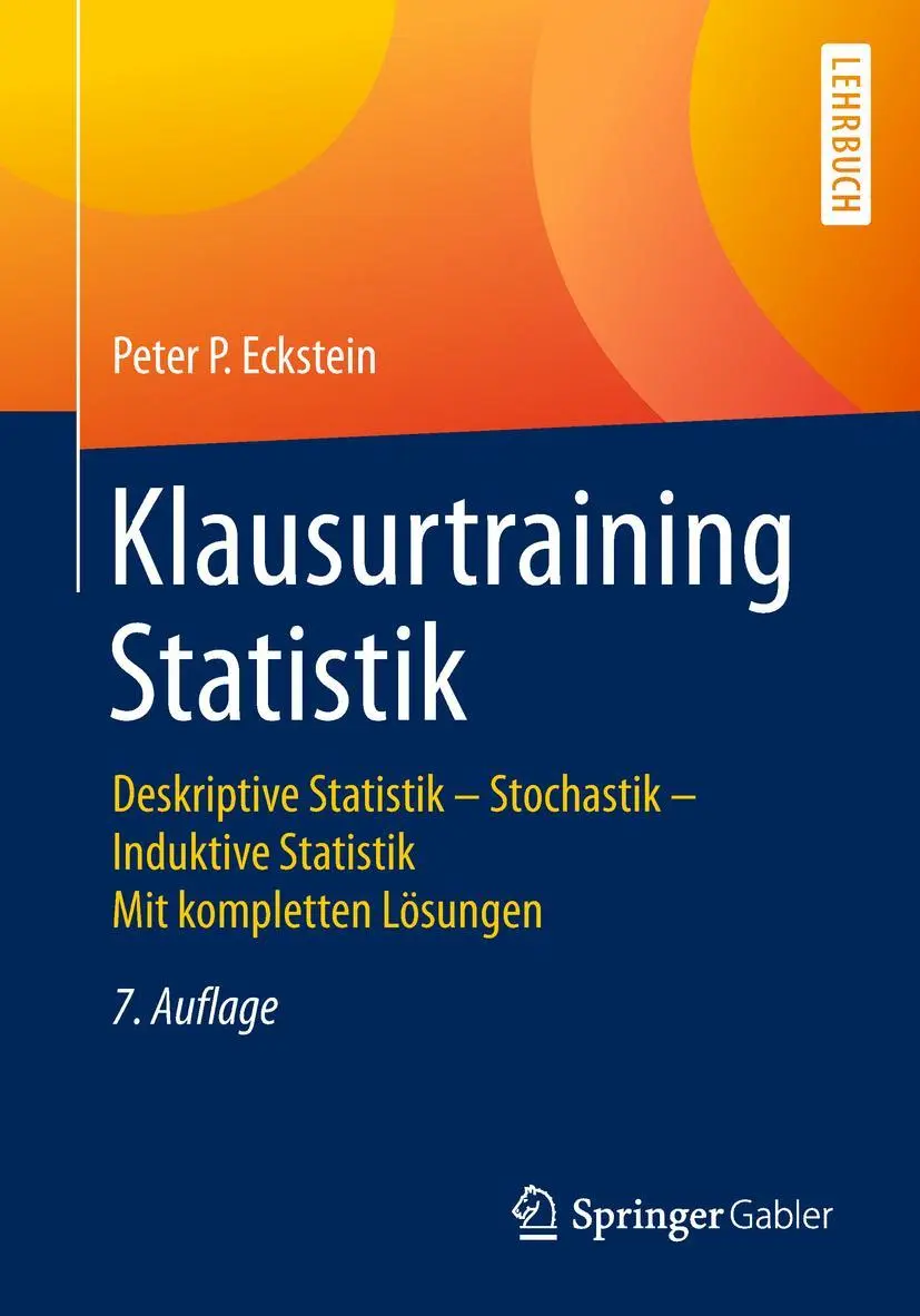 Cover: 9783658224691 | Klausurtraining Statistik | Peter P. Eckstein | Taschenbuch | viii Cover: 9783658224691 | Klausurtraining Statistik | Peter P. Eckstein | Taschenbuch | viii