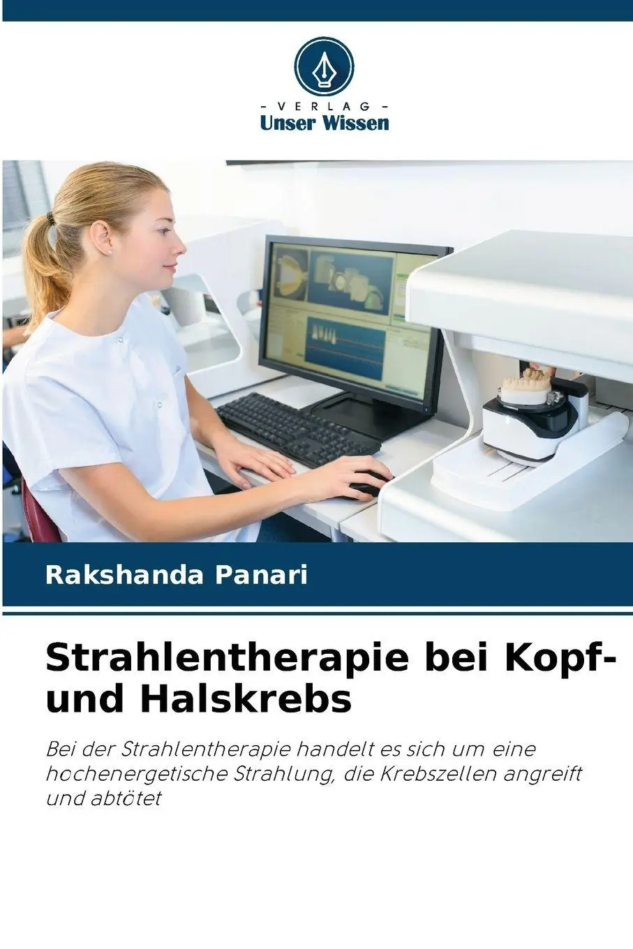 Cover: 9786209074691 | Strahlentherapie bei Kopf- und Halskrebs | Rakshanda Panari | Buch