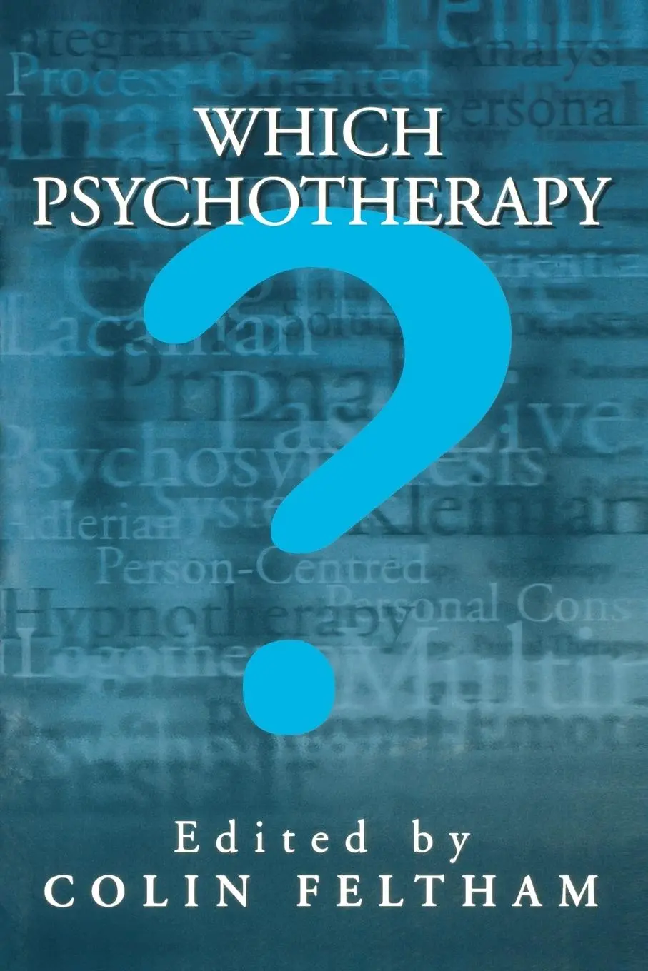 Cover: 9780803974791 | Which Psychotherapy? | Leading Exponents Explain Their Differences