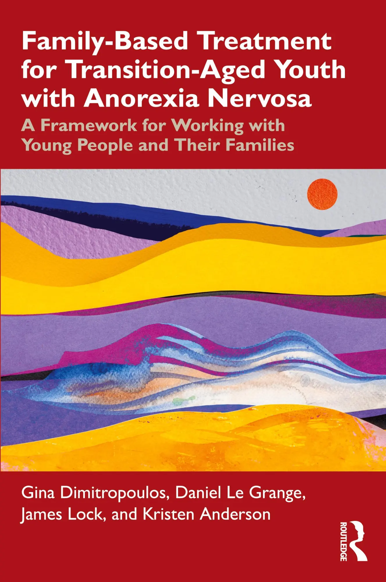 Cover: 9781032704791 | Family-Based Treatment for Transition-Aged Youth with Anorexia Nervosa