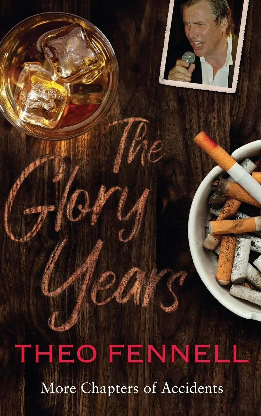 Cover: 9781912914791 | The Glory Years | More Chapters of Accidents | Theo Fennell | Buch