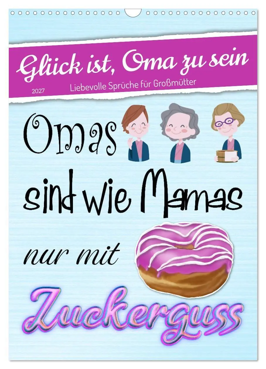 Cover: 9783569354791 | Glück ist, Oma zu sein (Wandkalender 2027 DIN A3 hoch), CALVENDO...