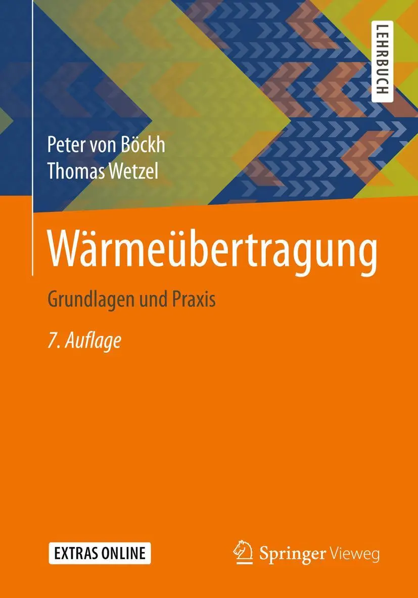 Cover: 9783662554791 | Wärmeübertragung | Grundlagen und Praxis | Thomas Wetzel (u. a.) Cover: 9783662554791 | Wärmeübertragung | Grundlagen und Praxis | Thomas Wetzel (u. a.)