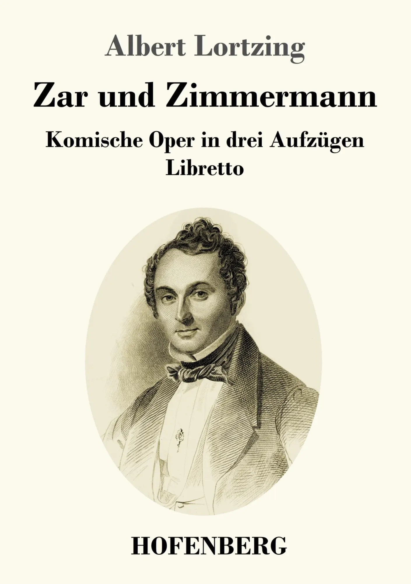 Cover: 9783743734791 | Zar und Zimmermann | Komische Oper in drei Aufzügen Libretto | Buch