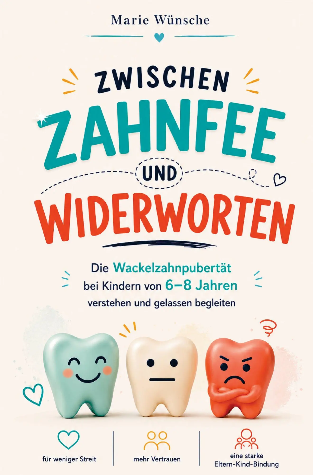 Cover: 9783910734791 | Zwischen Zahnfee und Widerworten: Die Wackelzahnpubertät bei...