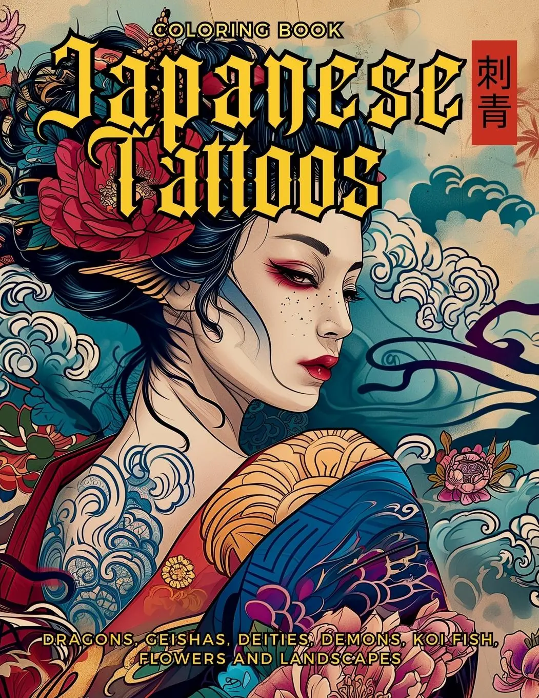 Cover: 9786598214791 | Japanese Tattoos Coloring Book The Art of Irezumi | Collective (u. a.)