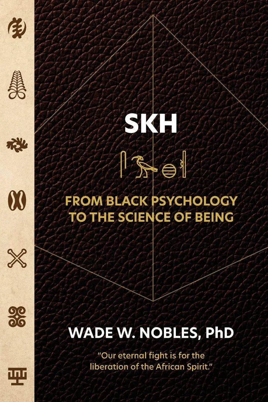 Cover: 9781942774891 | SKH, From Black Psychology to the Science of Being | Wade Nobles