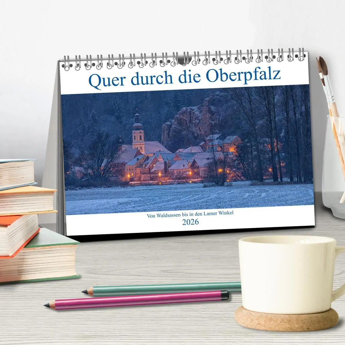 Bild: 9783457854891 | Quer durch die Oberpfalz (Tischkalender 2026 DIN A5 quer), CALVENDO...