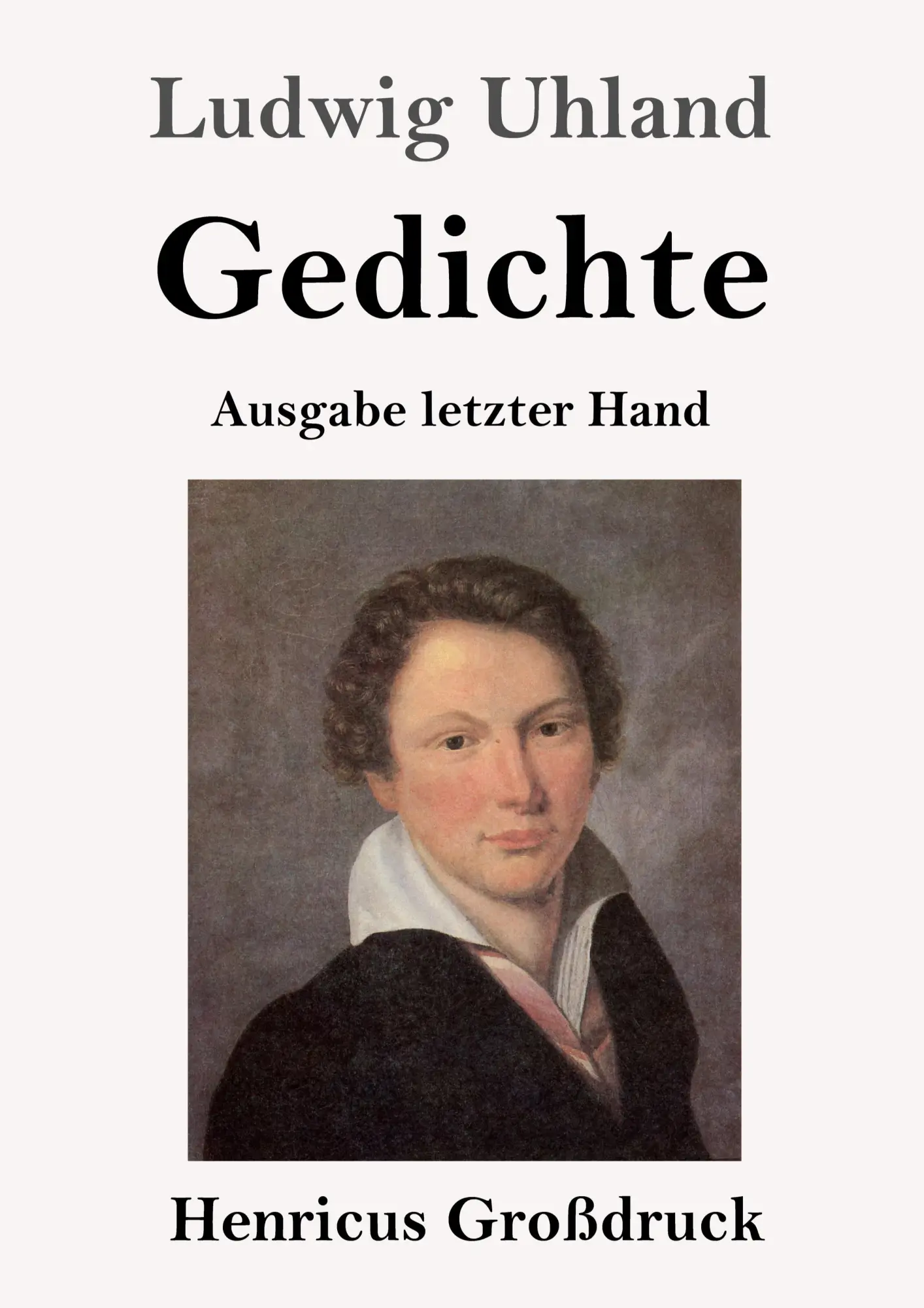 Cover: 9783847844891 | Gedichte (Großdruck) | (Ausgabe letzter Hand) | Ludwig Uhland | Buch