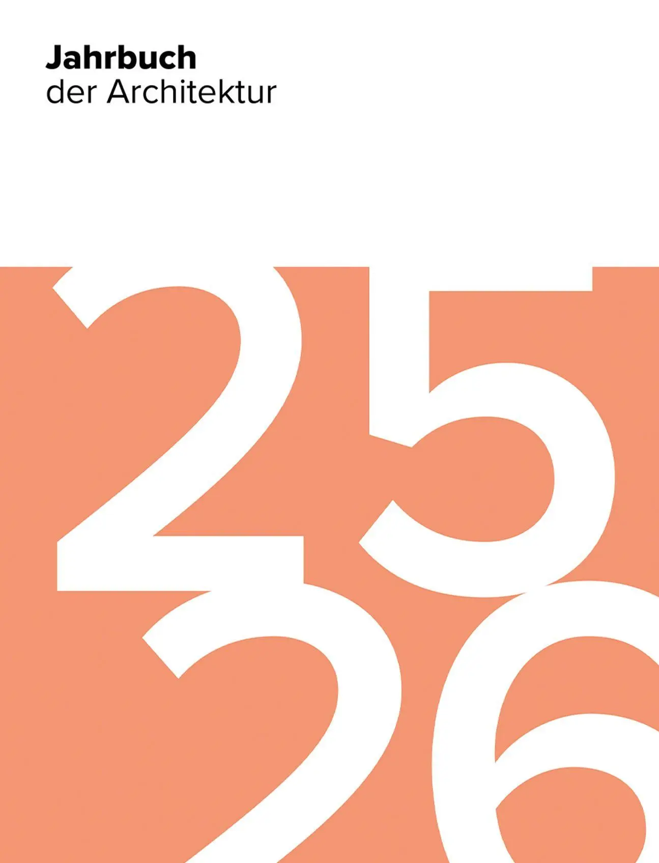 Cover: 9783946154891 | Jahrbuch der Architektur 25/26 | Fiona Dummann | Buch | 296 S. | 2025