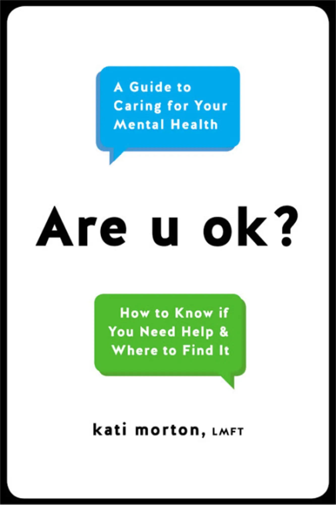 Cover: 9780738234991 | Are U Ok? | A Guide to Caring for Your Mental Health | Kati Morton