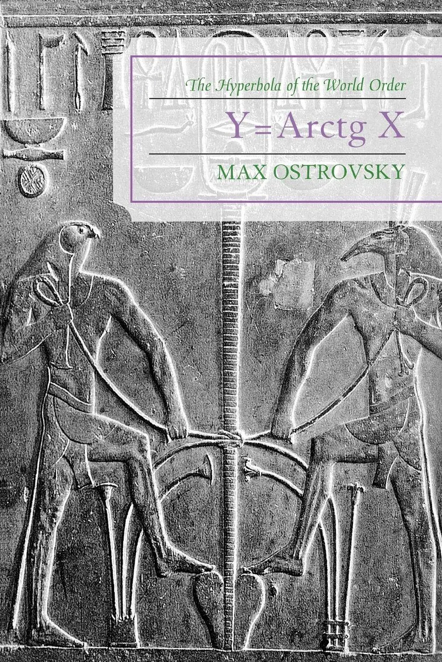 Cover: 9780761834991 | Y=Arctg X | The Hyperbola of the World Order | Max Ostrovsky | Buch