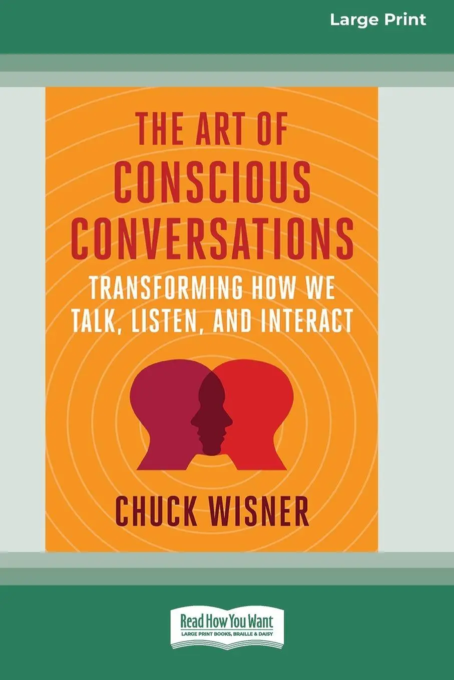 Cover: 9781038724991 | The Art of Conscious Conversations | Chuck Wisner | Taschenbuch | 2022