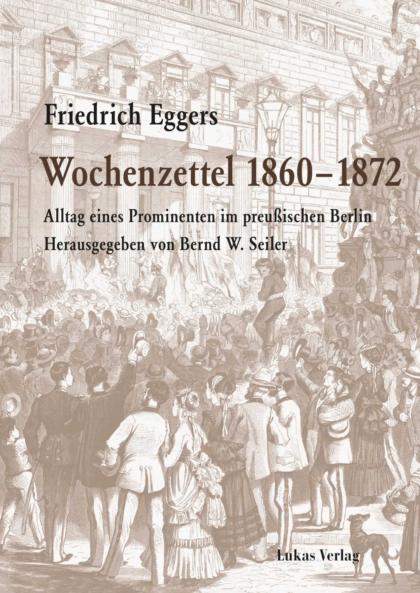 Cover: 9783867324991 | Wochenzettel 1860-1872 | Friedrich Eggers | Buch | 366 S. | Deutsch