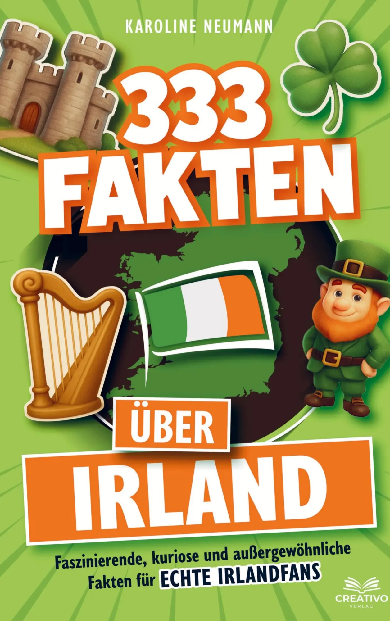 Cover: 9783982474991 | 333 Fakten über Irland: Faszinierende, kuriose und außergewöhnliche...