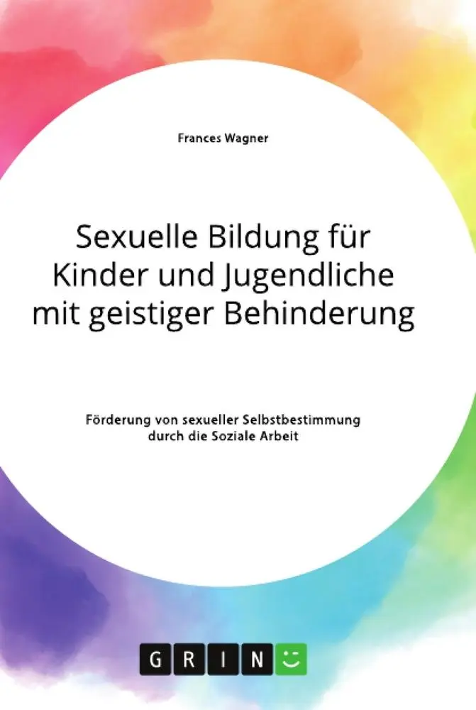 Cover: 9783346305091 | Sexuelle Bildung für Kinder und Jugendliche mit geistiger Behinderung