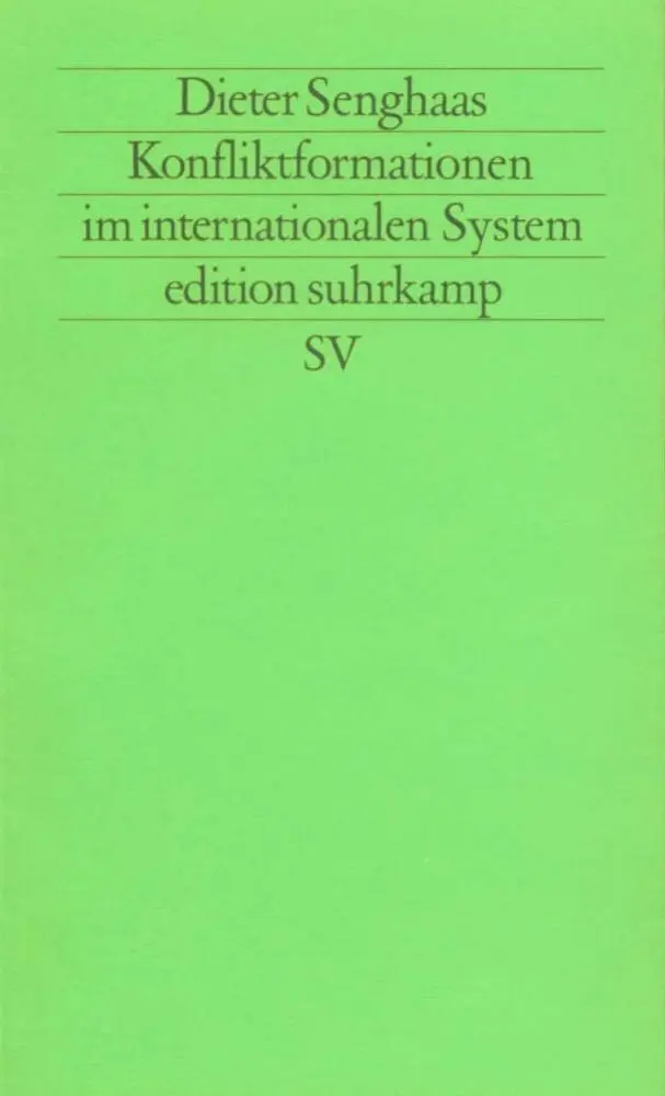 Cover: 9783518115091 | Konfliktformationen im internationalen System | Dieter Senghaas | Buch