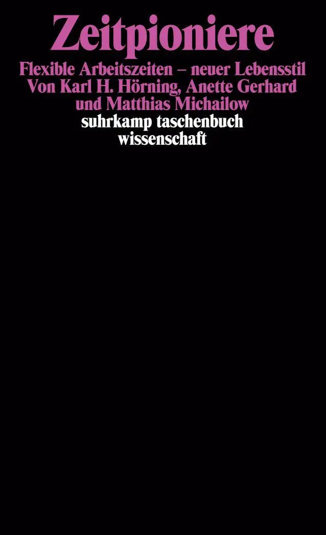 Cover: 9783518285091 | Zeitpioniere | Flexible Arbeitszeit - neuer Lebensstil | Taschenbuch