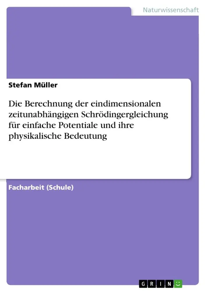 Cover: 9783640885091 | Die Berechnung der eindimensionalen zeitunabhängigen...