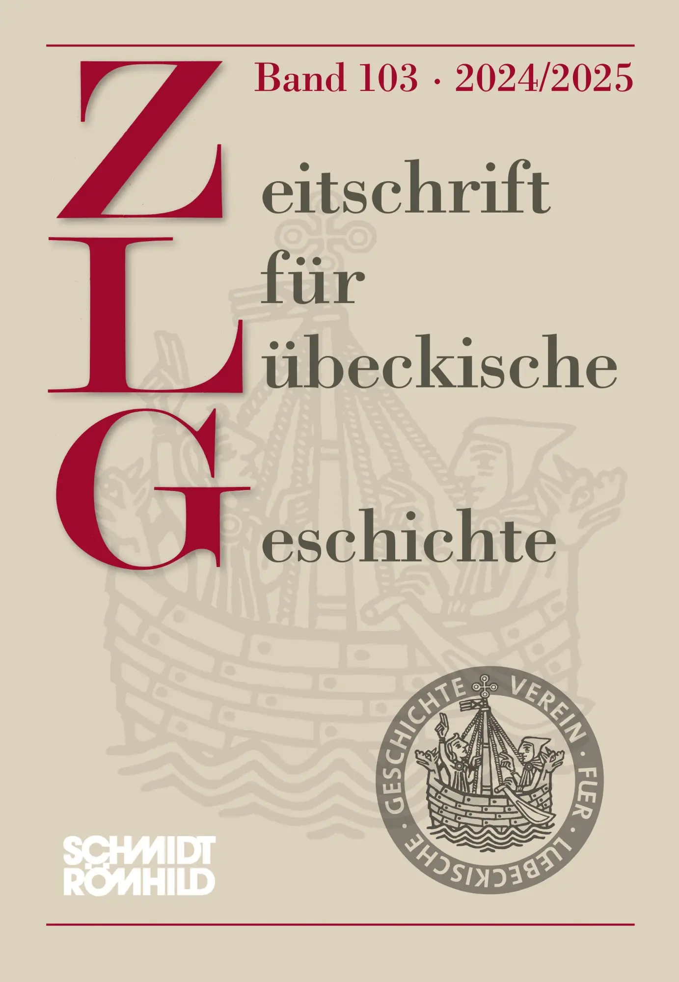 Zeitschrift für Lübeckische Geschichte Band 103 - 2024/2025