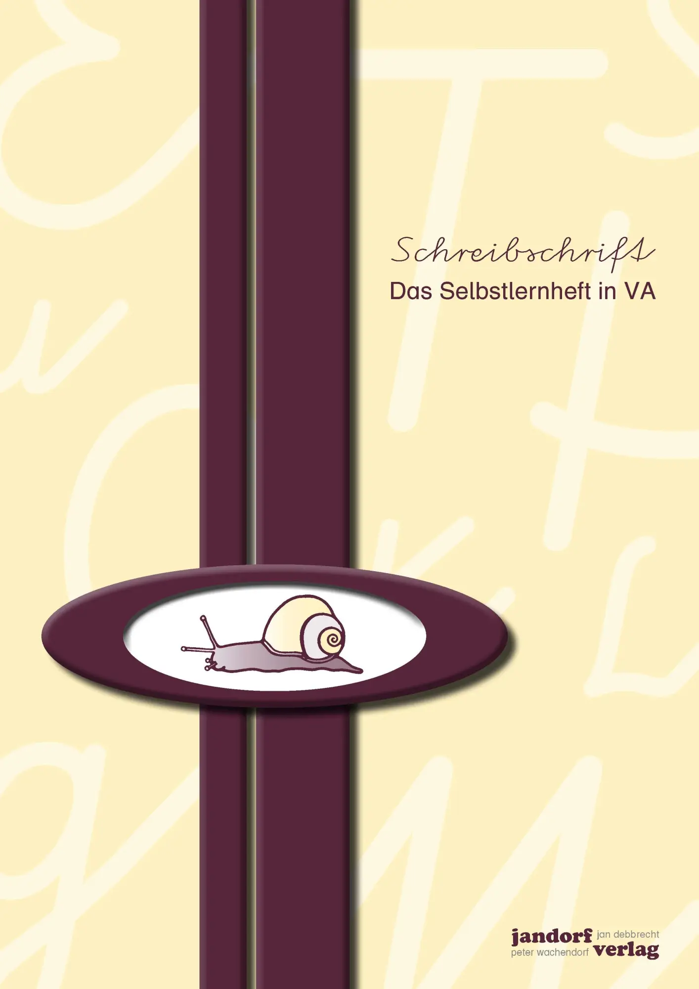 Cover: 9783939965091 | Schreibschrift (VA) - Das Selbstlernheft | Jan Debbrecht (u. a.) Cover: 9783939965091 | Schreibschrift (VA) - Das Selbstlernheft | Jan Debbrecht (u. a.)