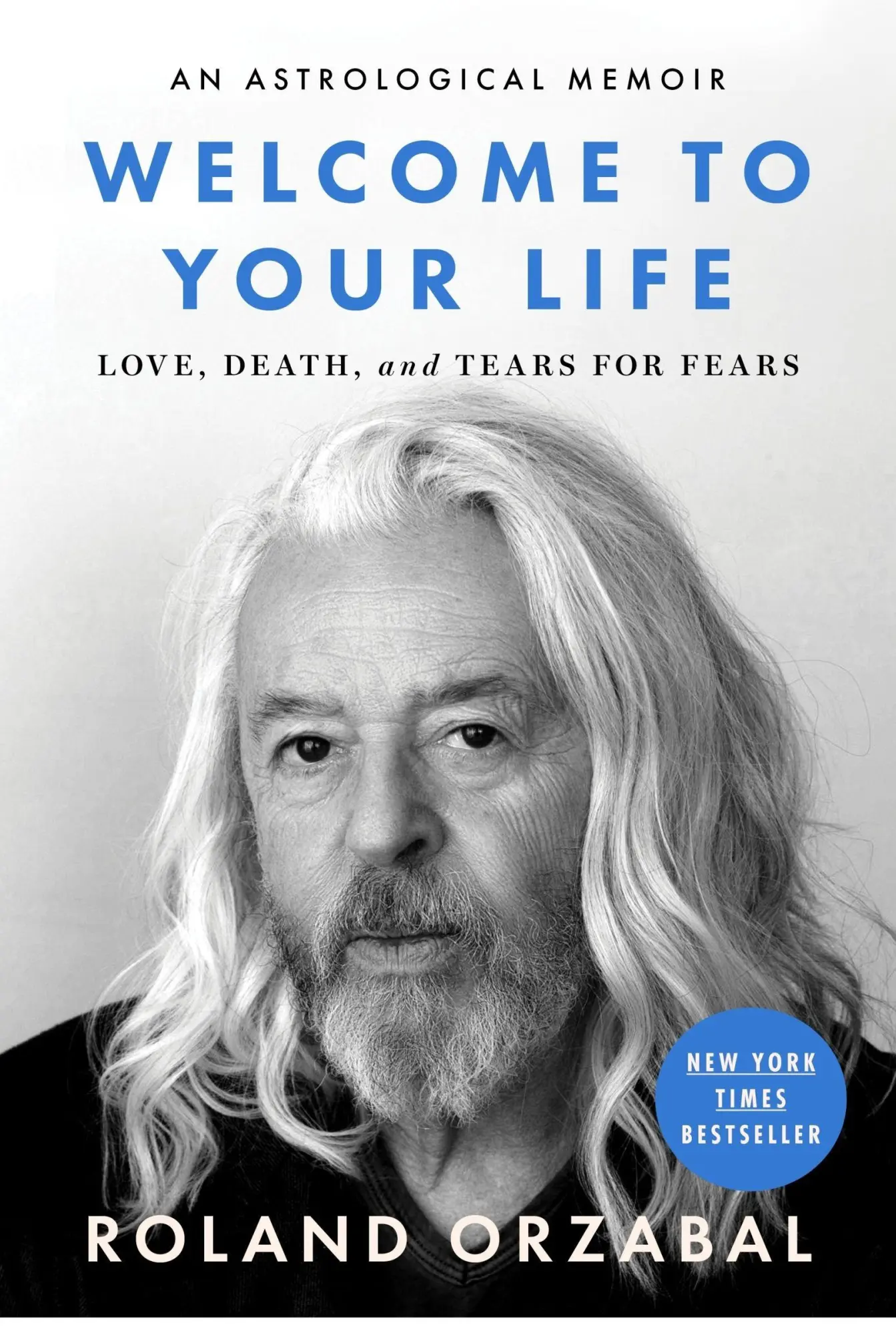 Cover: 9780063455191 | Welcome to Your Life | Love, Death &amp; Tears For Fears | Roland Orzabal