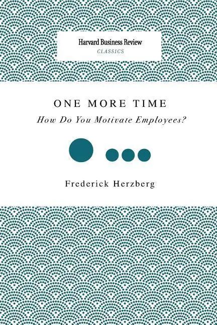 Cover: 9781633695191 | One More Time | How Do You Motivate Employees? | Frederick Herzberg