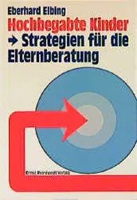 Cover: 9783497015191 | Hochbegabte Kinder | Strategien für die Elternberatung | Elbing | Buch