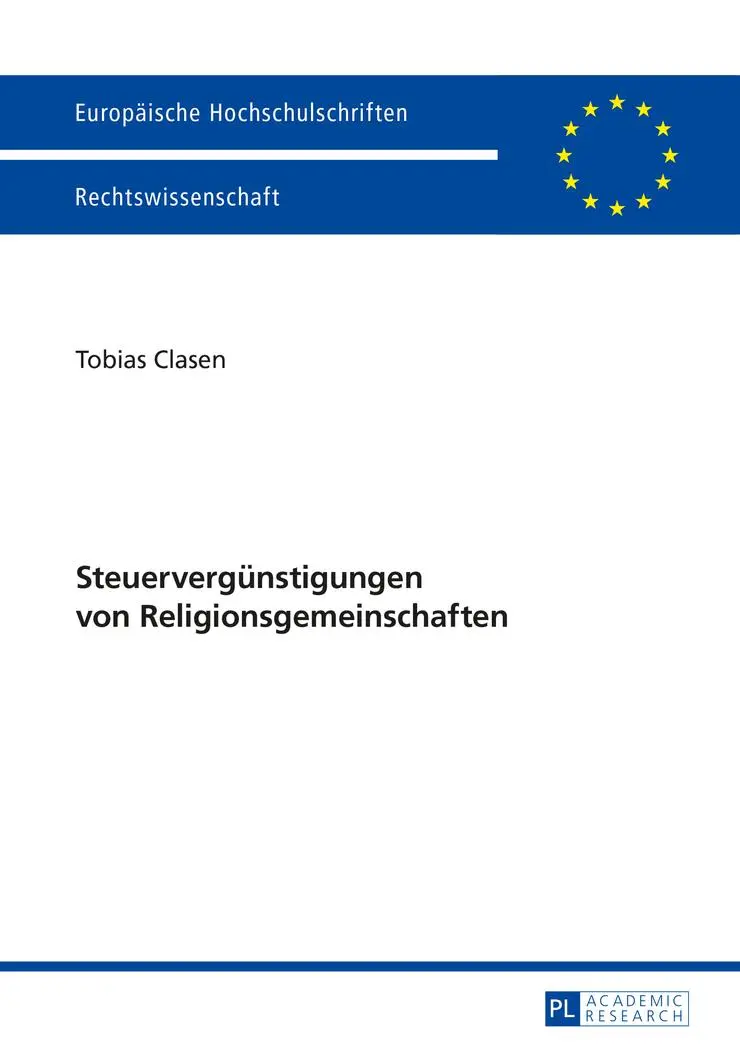 Steuervergünstigungen von Religionsgemeinschaften (Europäische Hochschulschriften - Reihe II)