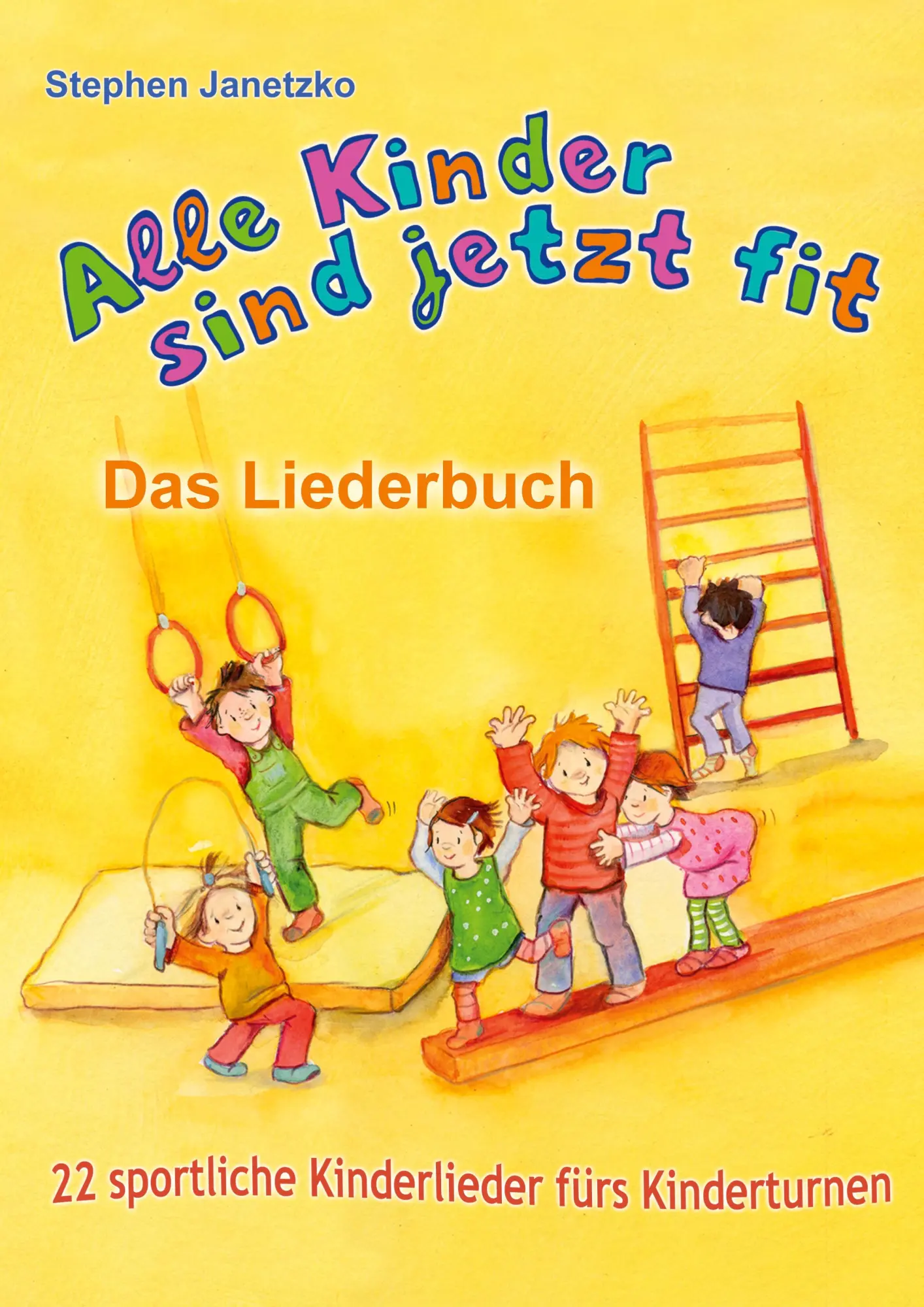 Cover: 9783957225191 | Alle Kinder sind jetzt fit - 22 sportliche Kinderlieder fürs... Cover: 9783957225191 | Alle Kinder sind jetzt fit - 22 sportliche Kinderlieder fürs...