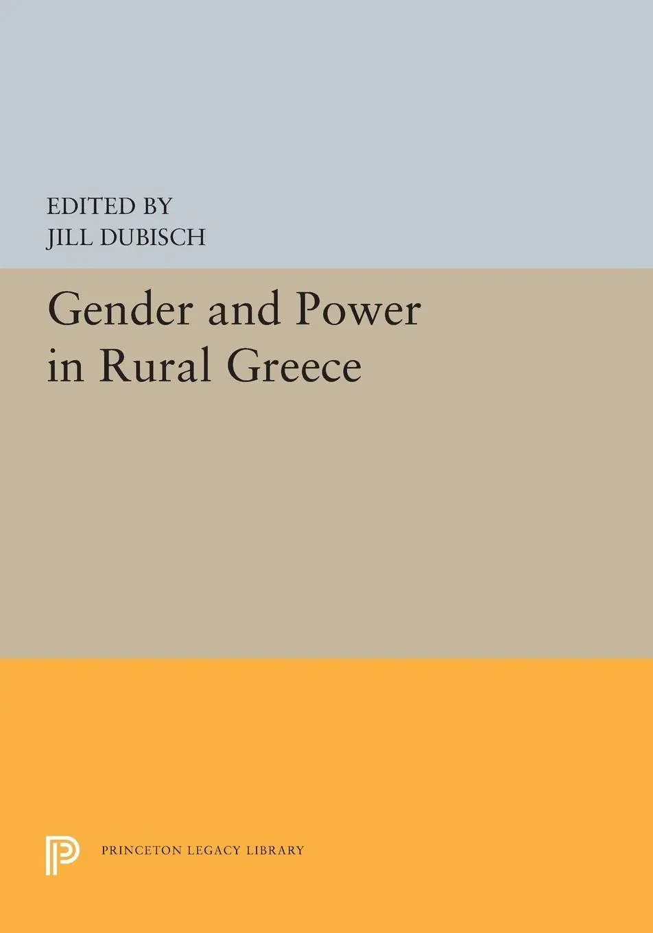 Cover: 9780691655291 | Gender and Power in Rural Greece | Jill Dubisch | Taschenbuch | 2019