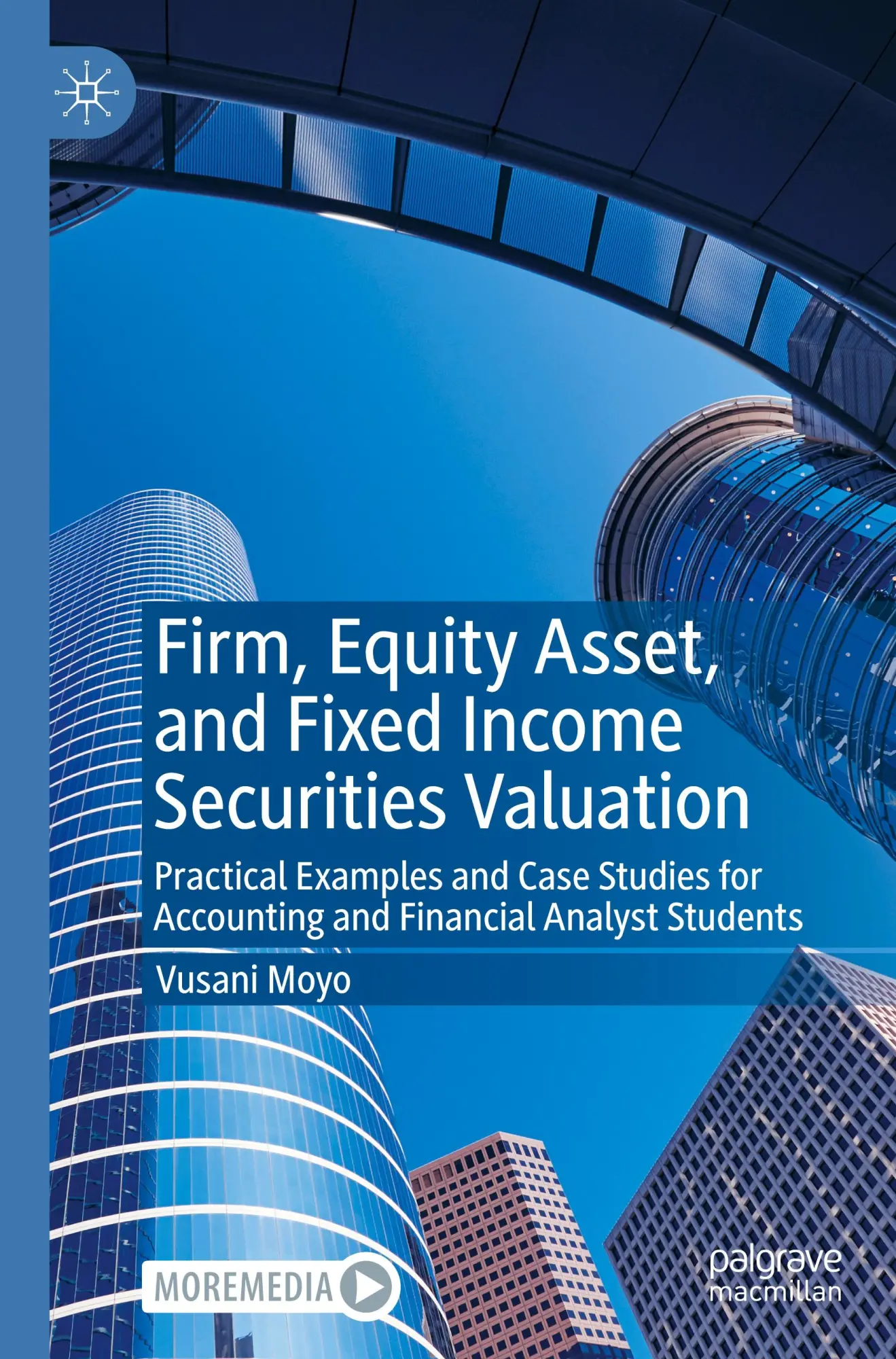 Cover: 9783031605291 | Firm, Equity Asset, and Fixed Income Securities Valuation | Moyo | xxv
