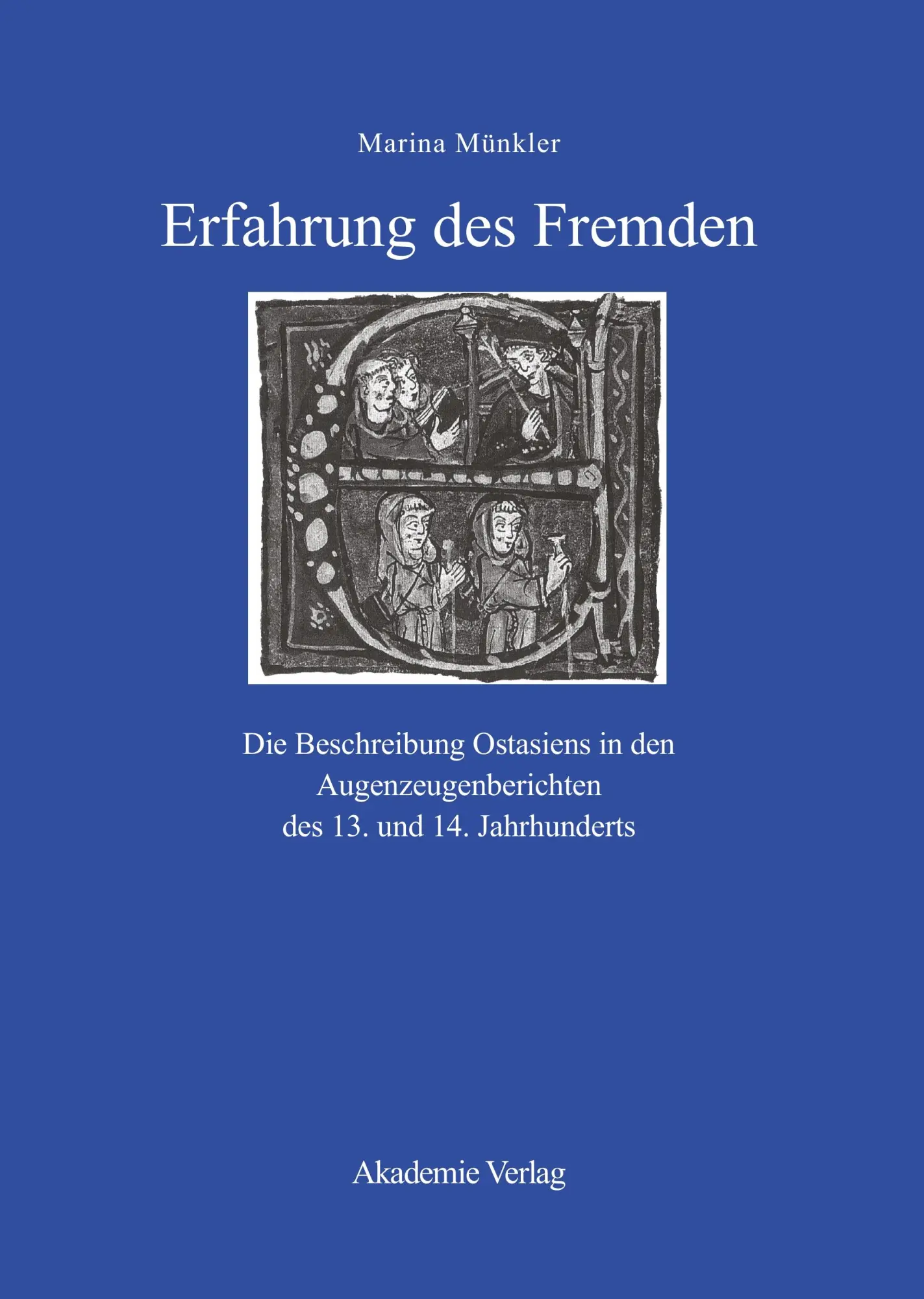 Cover: 9783050035291 | Erfahrung des Fremden | Marina Münkler | Buch | 316 S. | Deutsch
