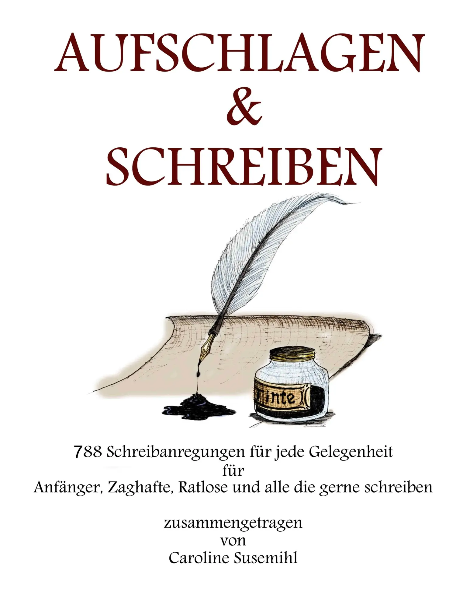 Cover: 9783734775291 | Aufschlagen und Schreiben | 788 Schreibanregungen für jede Gelegenheit