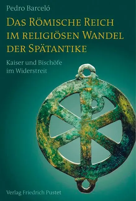 Cover: 9783791725291 | Das Römische Reich im religiösen Wandel der Spätantike | Pedro Barceló