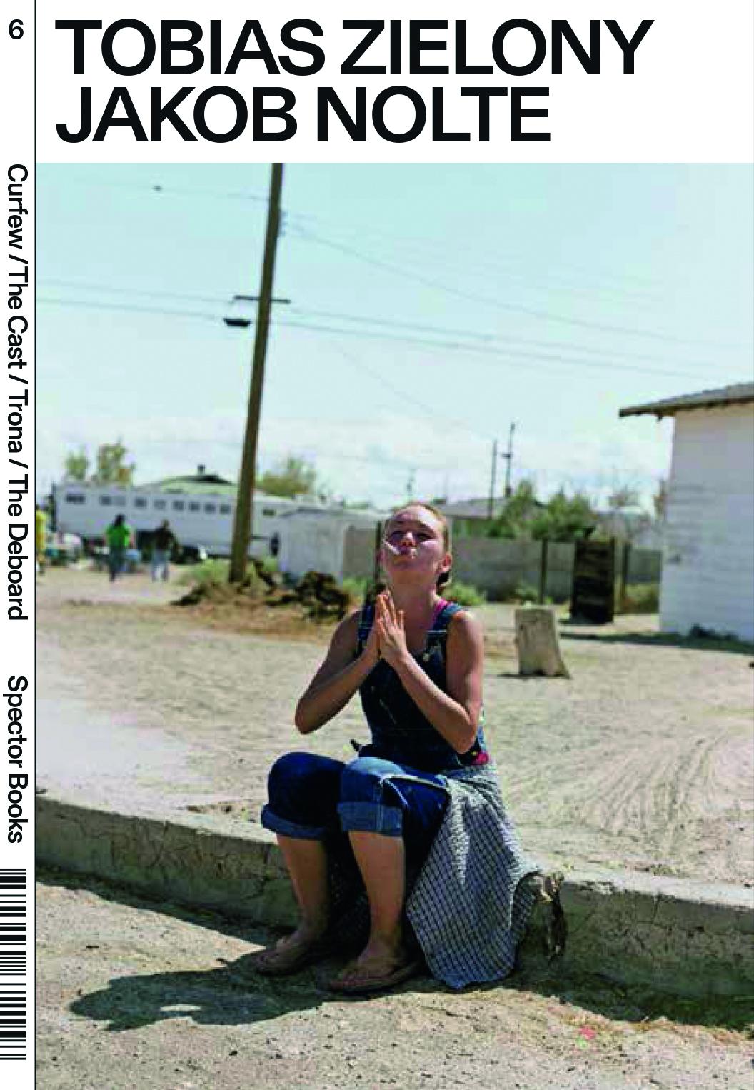 Cover: 9783959055291 | Tobias Zielony. Curfew / The Cast / Trona / The Deboard | Band 6
