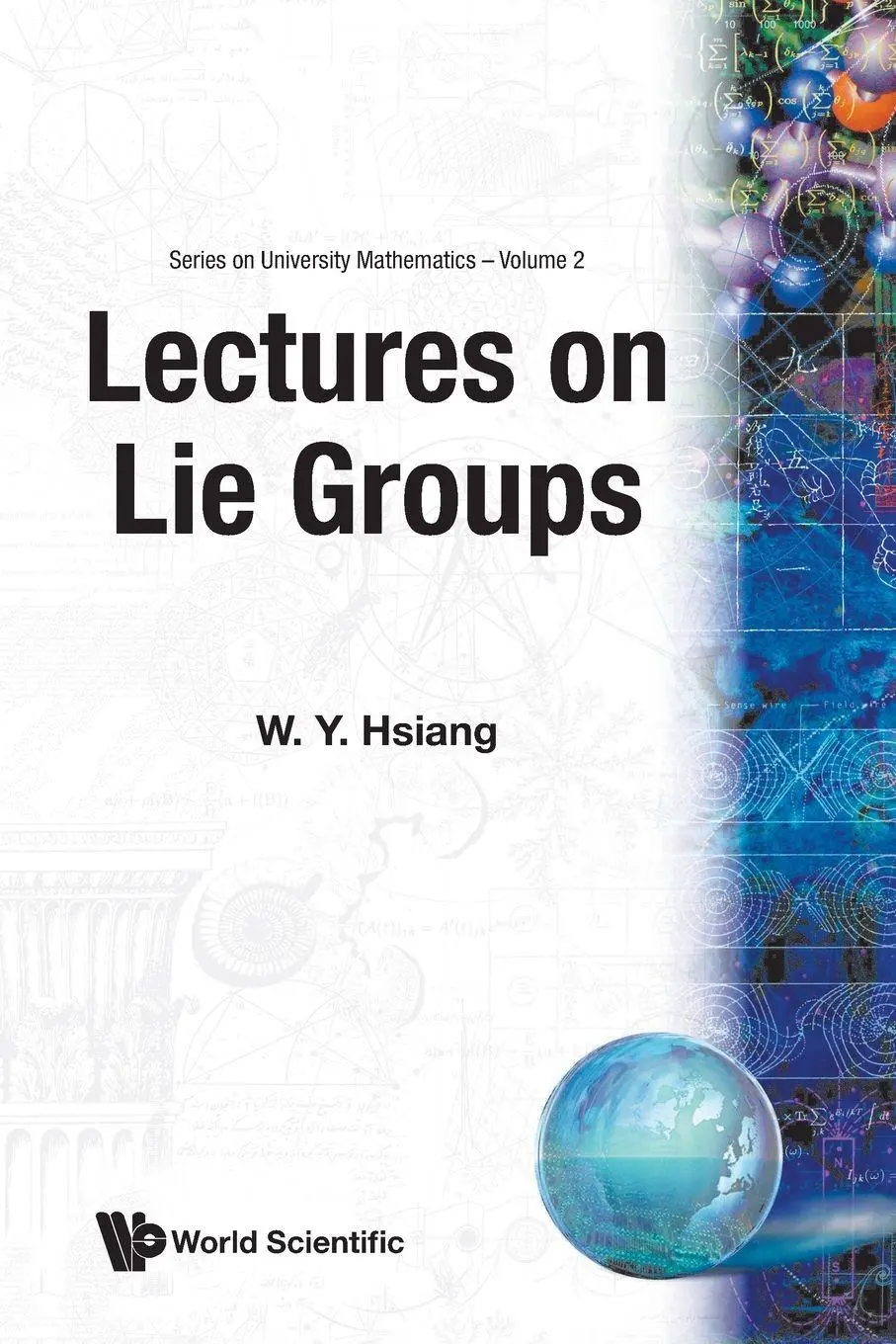 Cover: 9789810235291 | LECTURES ON LIE GROUPS (V2) | Hsiang Wu-Yi | Taschenbuch | Englisch