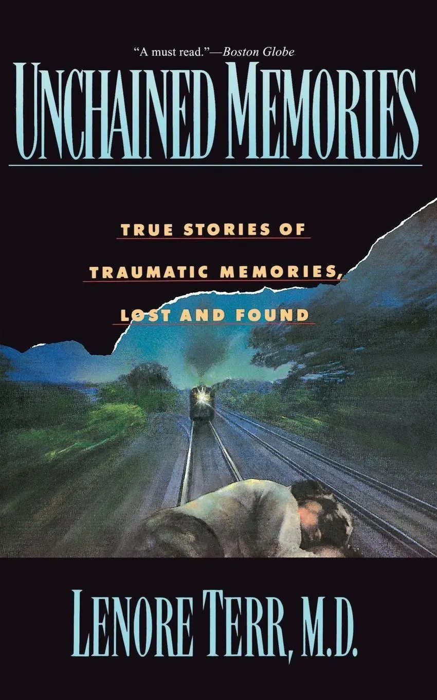 Cover: 9780465095391 | Unchained Memories | True Stories of Traumatic Memories Lost and Found