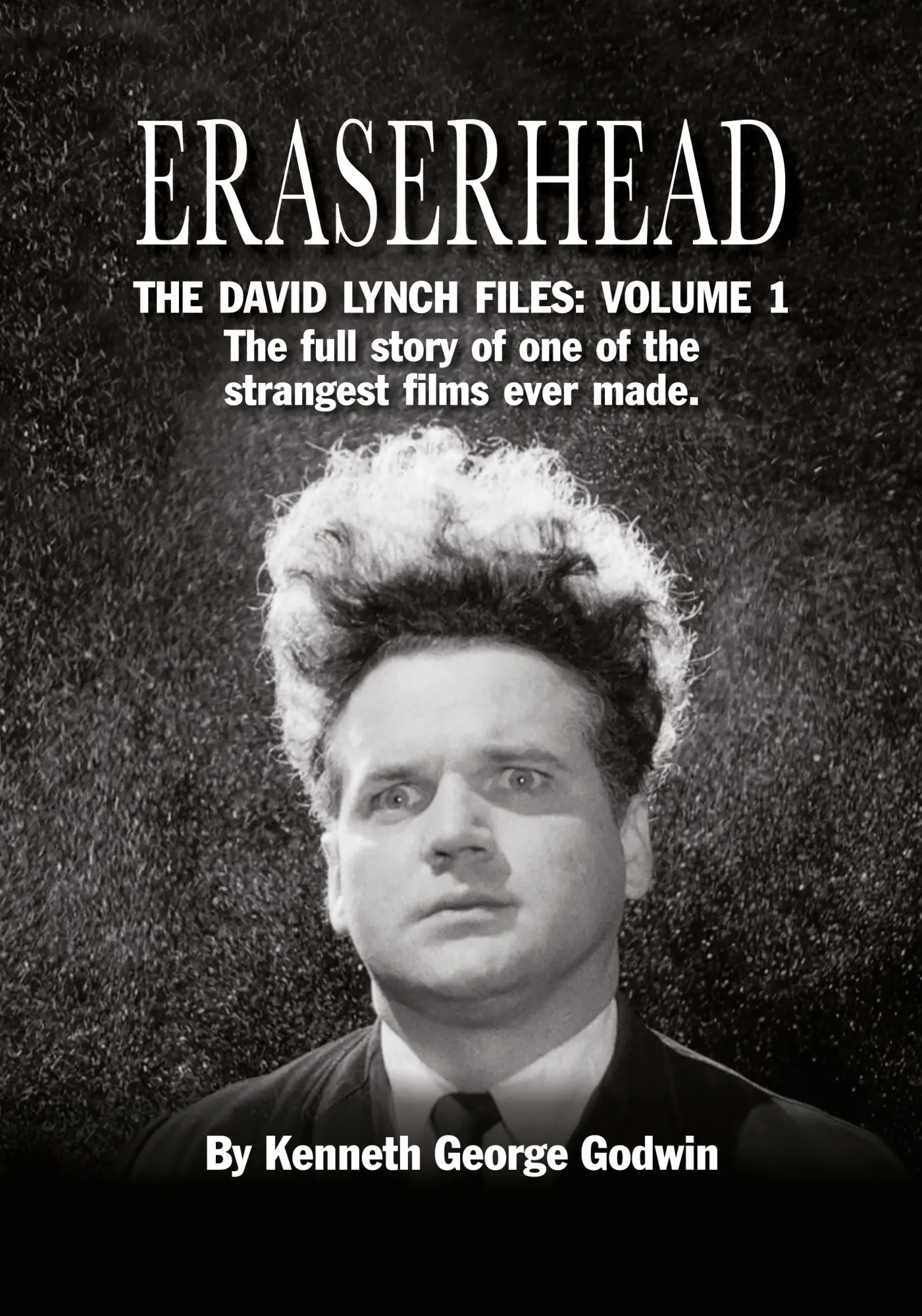 Cover: 9781629335391 | Eraserhead, The David Lynch Files | Kenneth George Godwin | Buch
