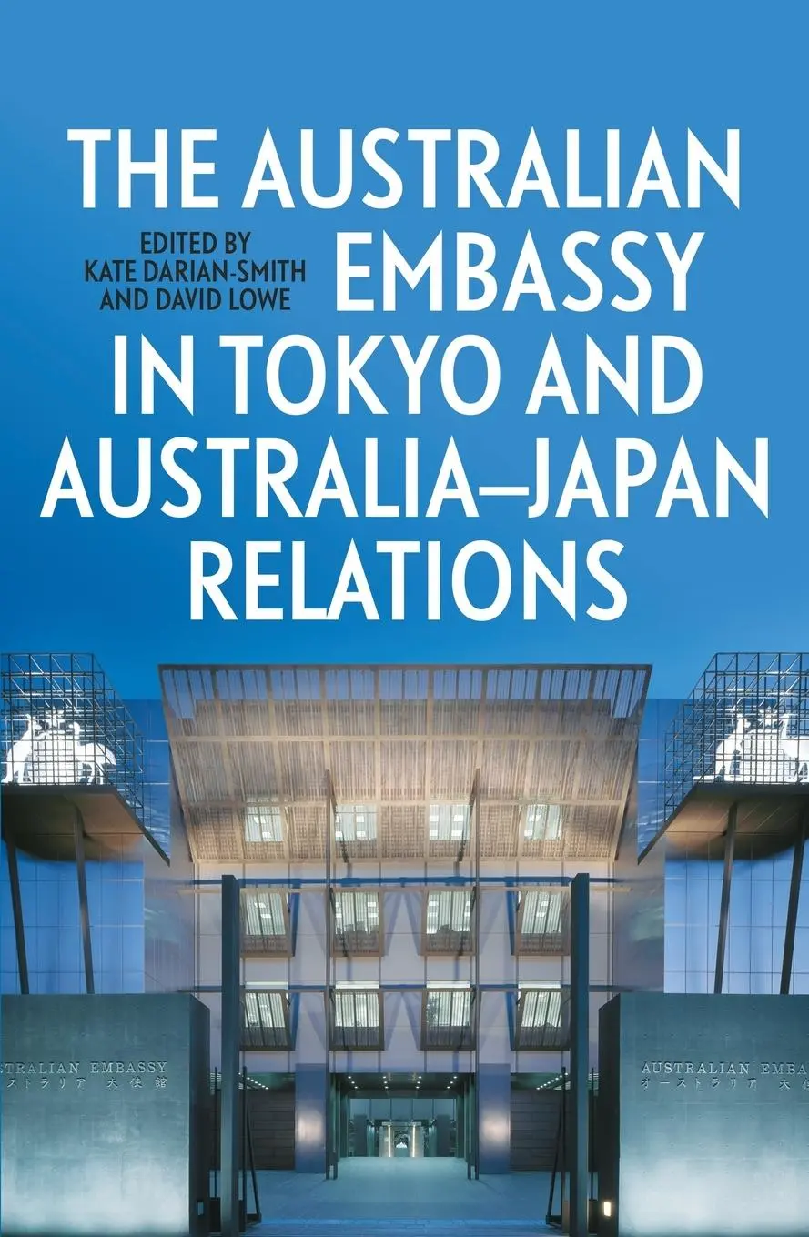 Cover: 9781760465391 | The Australian Embassy in Tokyo and Australia-Japan Relations | Buch
