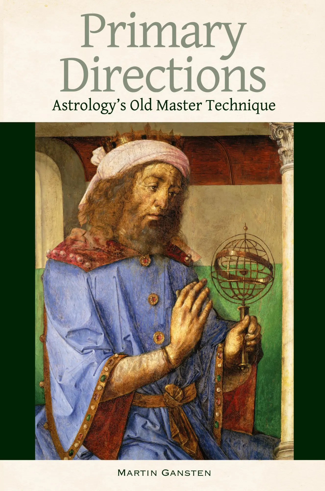 Cover: 9781902405391 | Primary Directions | Astrology's Old Master Technique | Martin Gansten