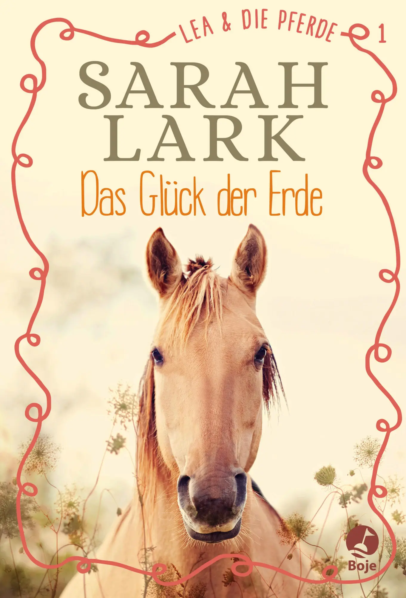 Cover: 9783414825391 | Lea und die Pferde 1 - Das Glück der Erde | Band 1 | Sarah Lark | Buch
