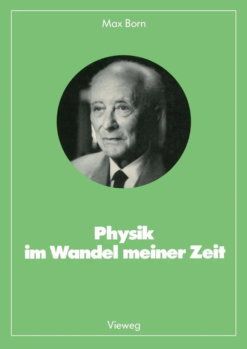 Cover: 9783528085391 | Physik im Wandel meiner Zeit | Max Born | Taschenbuch | xxv | Deutsch